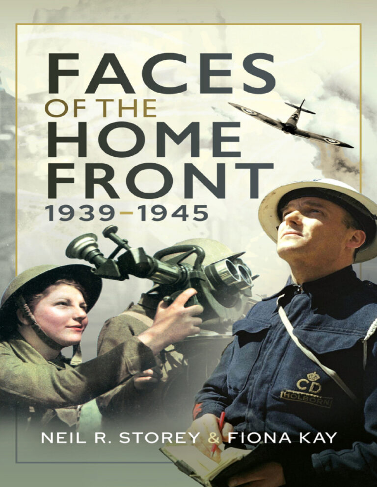 Faces of the Home Front 19391945 Neil R Storey Kitap Kapağı