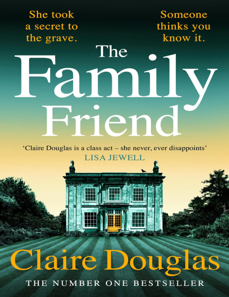 Family friend Claire douglas Kitap Kapağı