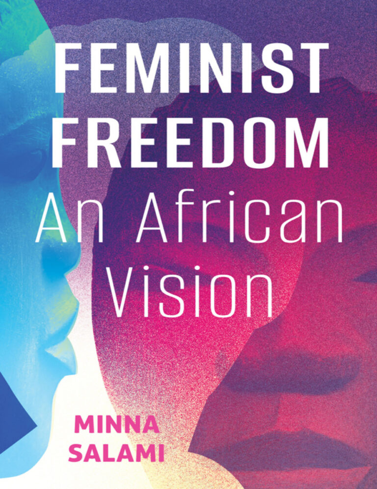 Feminist Freedom An African Vision Minna Salami Kitap Kapağı