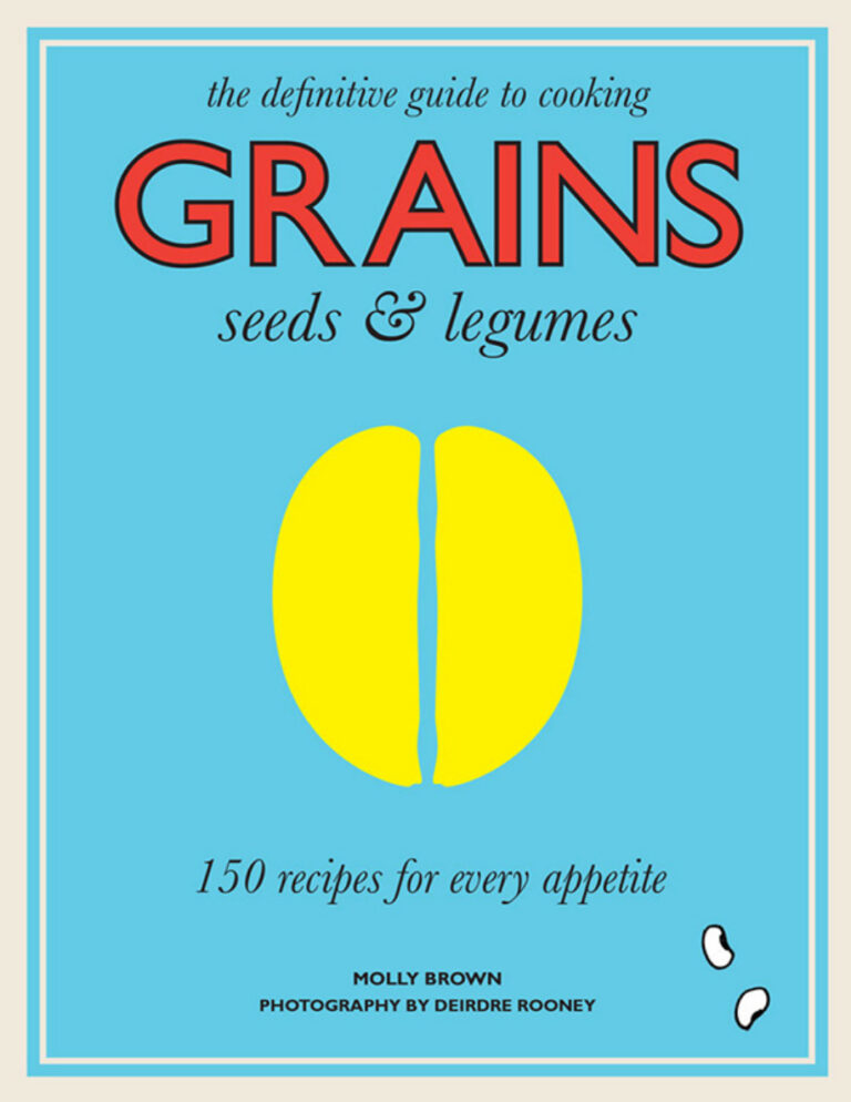 Grains Seeds n Legumes 150 Recipes Molly Brown Kitap Kapağı