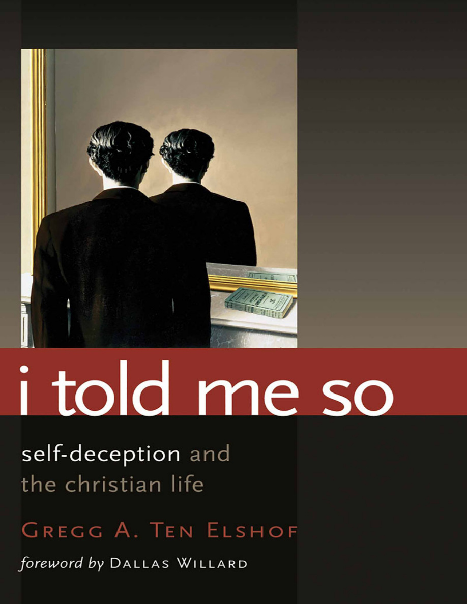 I Told Me So Self-Deception and the Christian Life PDF Download