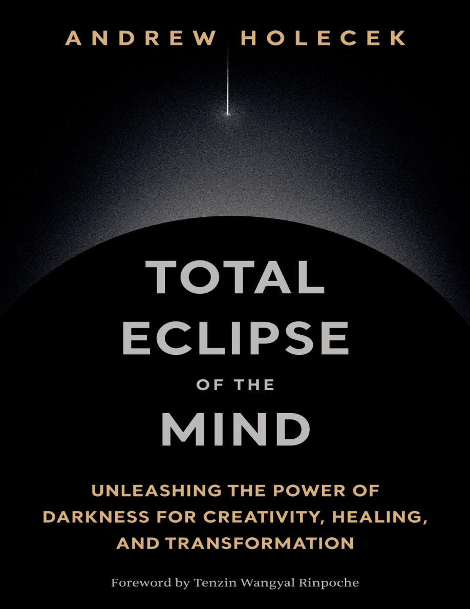 Total Eclipse of the Mind Andrew Holecek Kitap Kapağı