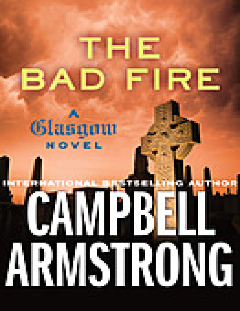 the bad fire campbell armstrong Kitap Kapağı