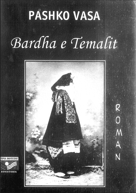 Bardha e Temalit - Pashko Vasa - Arnavutça PDF Kitap 1 Bardha e Temalit - Pashko Vasa - Arnavutça PDF Kitap