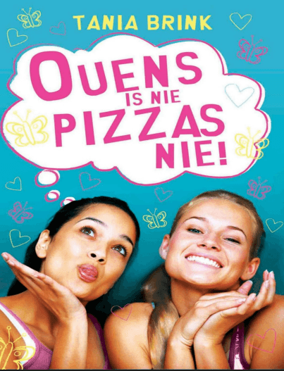 Ouens is nie pizzas nie - Tania Brink - Afrikaanca PDF