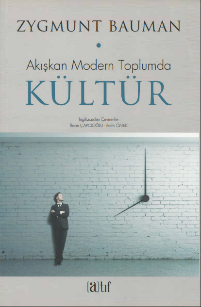 Zygmunt Bauman - Akışkan Modern Toplumda Kültür PDF