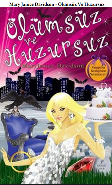 Mary Janice Davidson - Ölümsüz ve Huzursuz PDF