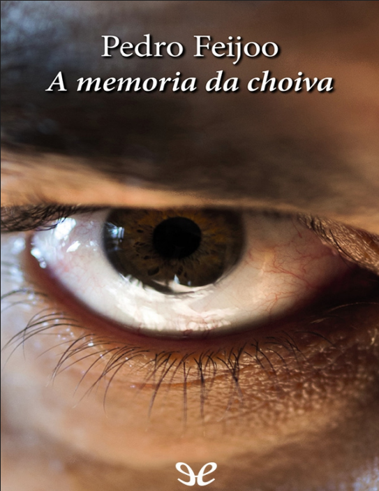 Pedro Feijoo – A Memoria da Choiva (Galiçyaca PDF Kitap)