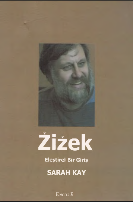 Sarah Kay – Zizek: Eleştirel Bir Giriş PDF