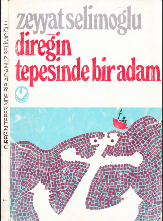 Zeyyat Selimoğlu - Direğin Tepesinde Bir Adam PDF