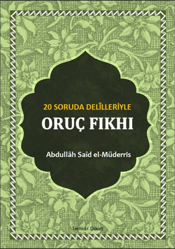 20 Soruda Delîlleriyle Oruç Fıkhı PDF