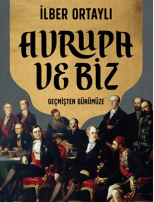 İlber Ortaylı - Avrupa ve Biz - PDF