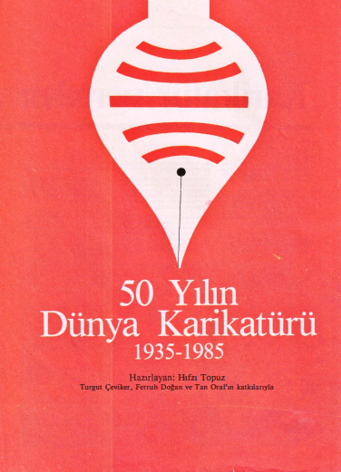 50 Yılın Dünya Karikatürü 1935-1985 – Milliyet Sanat Dergisi Eki