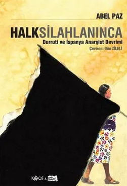 Abel Paz – Halk Silahlanınca PDF