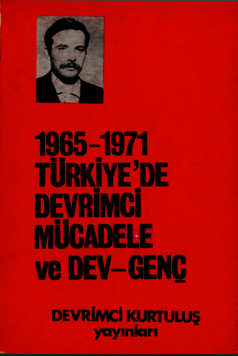 1965-1971 Türkiye’de Devrimci Mücadele ve DEV-GENÇ