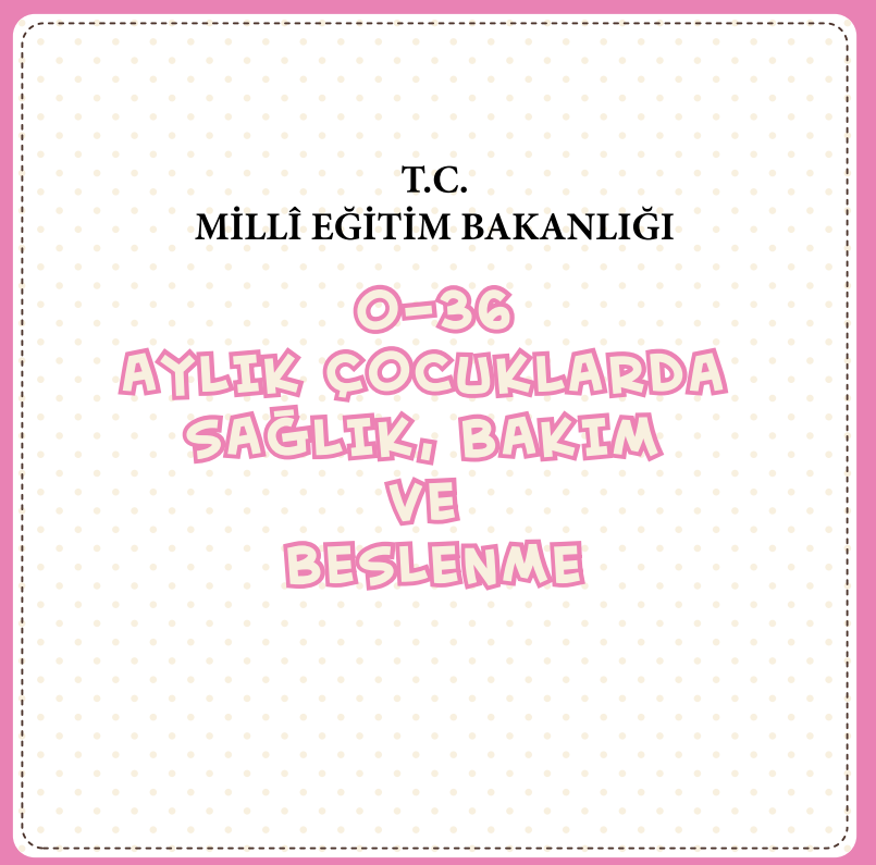 0–36 Aylık Çocuklarda Sağlık, Bakım ve Beslenme PDF