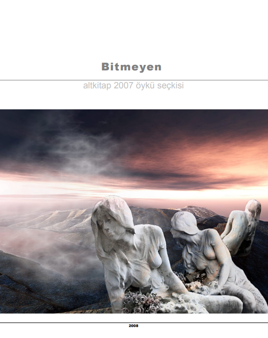 Bitmeyen – 2007 Öykü Seçkisi PDF