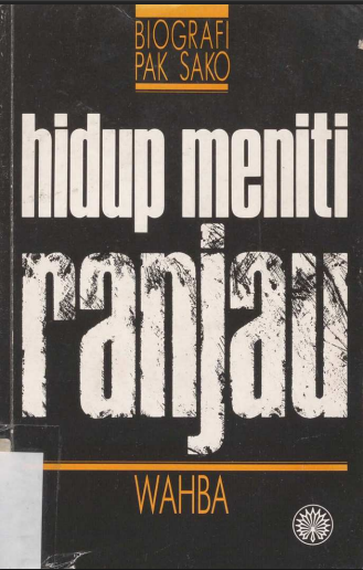 Hidup Meniti Ranjau: Biografi Pak Sako (Malayca PDF Kitap)