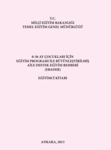 0–36 Ay Çocukları İçin Eğitim Programı ile Bütünleştirilmiş Aile Destek Eğitim Rehberi PDF