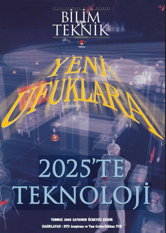 2025’te Teknoloji – Bilim ve Teknik PDF Dergi