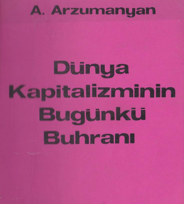 A. Arzumanyan - Dünya Kapitalizminin Bugünkü Buhranı PDF