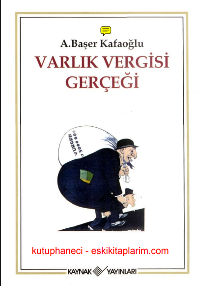 A. Başer Kafaoğlu - Varlık Vergisi Gerçeği PDF