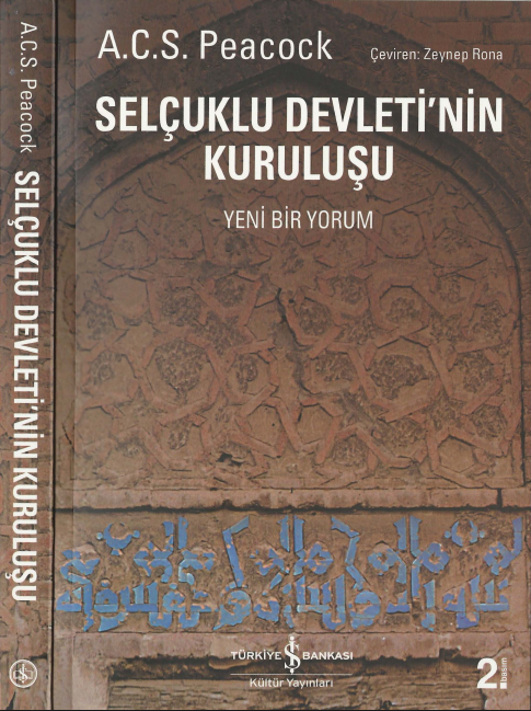 Selçuklu Devleti’nin Kuruluşu: Yeni Bir Yorum