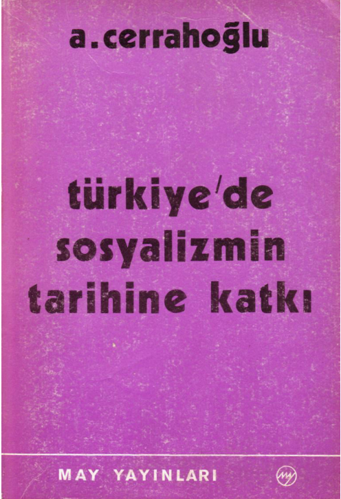 A. Cerrahoğlu - Türkiye'de Sosyalizmin Tarihine Katkı PDF
