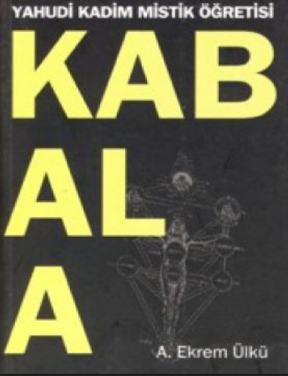 A. Ekrem Ülkü - Kabala: Yahudi Kadim Mistik Öğretisi PDF