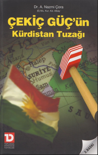 A. Nazmi Çora - Çekiç Güç’ün Kürdistan Tuzağı PDF
