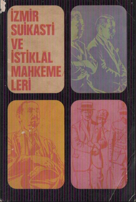 A. Nihat Erman - İzmir Suikasti ve İstiklal Mahkemeleri PDF
