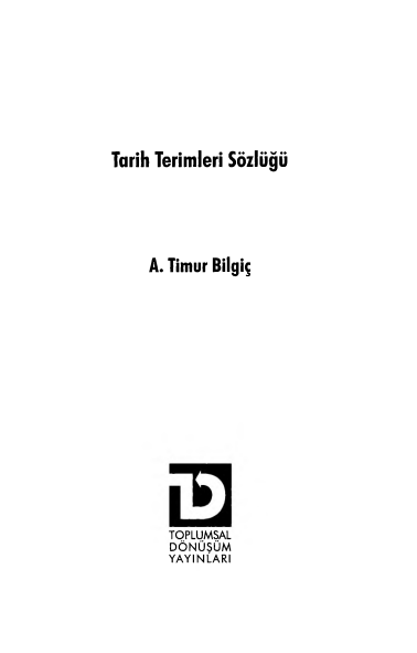 A. Timur Bilgiç - Tarih Terimleri Sözlüğü PDF