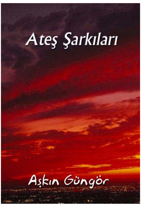 Aşkın Güngör - Ateş Şarkıları PDF