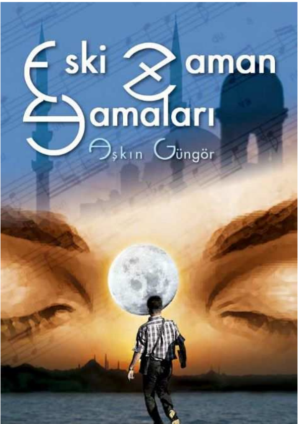 Aşkın Güngör - Eski Zaman Yamaları PDF