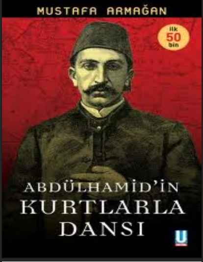 Mustafa Armağan - Abdulhamid’in Kurtlarla Dansı PDF