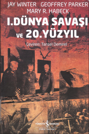 I. Dünya Savaşı ve 20. Yüzyıl PDF 1 I. Dünya Savaşı ve 20. Yüzyıl PDF