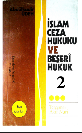 Abdulkadir Udeh - İslam Ceza Hukuku ve Beşerî Hukuk – 2 PDF