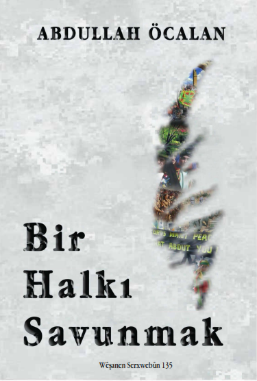 Abdullah Öcalan - Bir Halkı Savunmak PDF