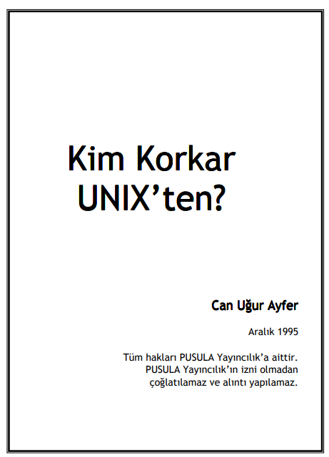 Can Uğur Ayfer - Kim Korkar UNIX’ten? PDF 1 Can Uğur Ayfer - Kim Korkar UNIX’ten? PDF