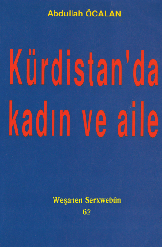 Abdullah Öcalan - Kürdistan'da Kadın ve Aile PDF 5 Abdullah Öcalan - Kürdistan'da Kadın ve Aile PDF