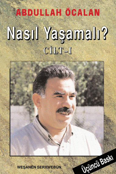 Abdullah Öcalan – Nasıl Yaşamalı Cilt I PDF