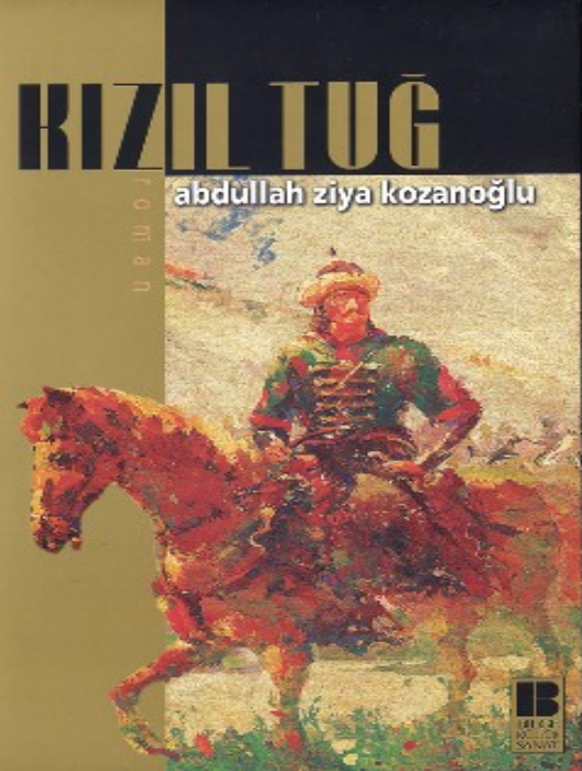 Abdullah Ziya Kozanoğlu – Kızıl Tuğ PDF