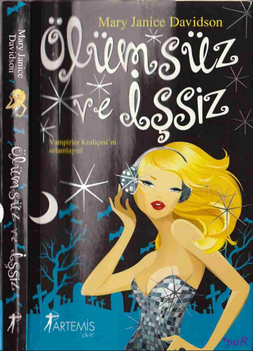 MaryJanice Davidson - Ölümsüz ve İşsiz PDF