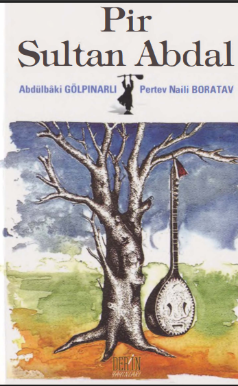 Abdülbaki Gölpınarlı – Pertev Naili Boratav - Pir Sultan Abdal PDF