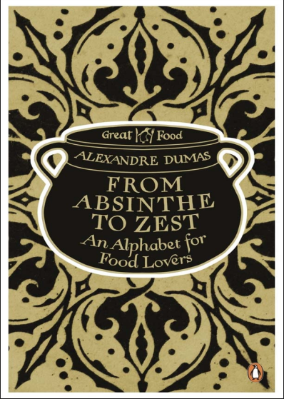 Alexandre Dumas - From Absinthe to Zest (İngilizce PDF) 1 Alexandre Dumas - From Absinthe to Zest (İngilizce PDF)