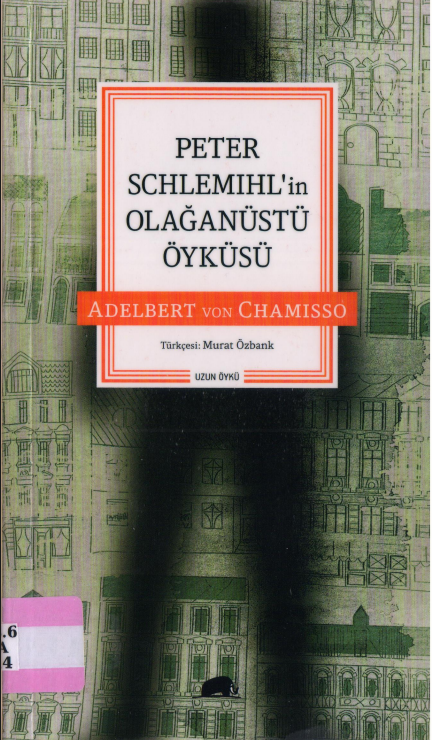 Adelbert von Chamisso - Peter Schlemihl'in Olağanüstü Öyküsü