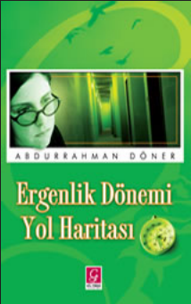 Abdurrahman Döner - Ergenlik Dönemi Yol Haritası PDF