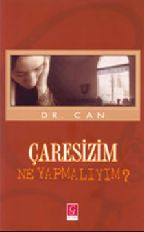 Dr. Can - Caresizim Ne Yapmalıyım PDF