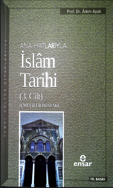 Ana Hatlarıyla İslam Tarihi 03 – Emeviler Dönemi PDF