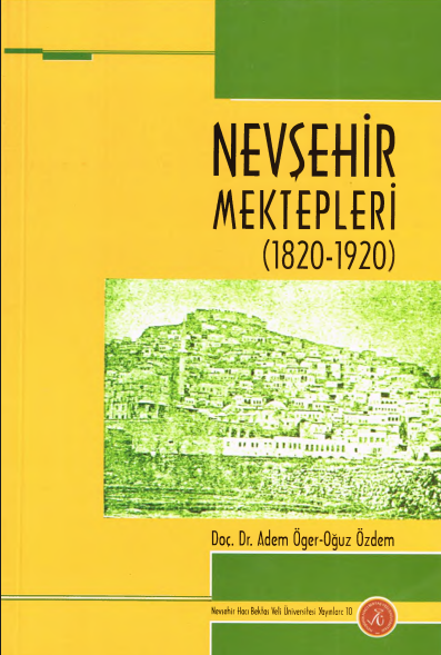Adem Öger – Oğuz Özdem - Nevşehir Mektepleri 1820–1920 PDF